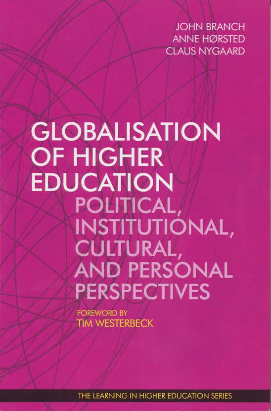 Globalisation of Higher Education: Political, Institutional, Cultural, & Personal Perspectives